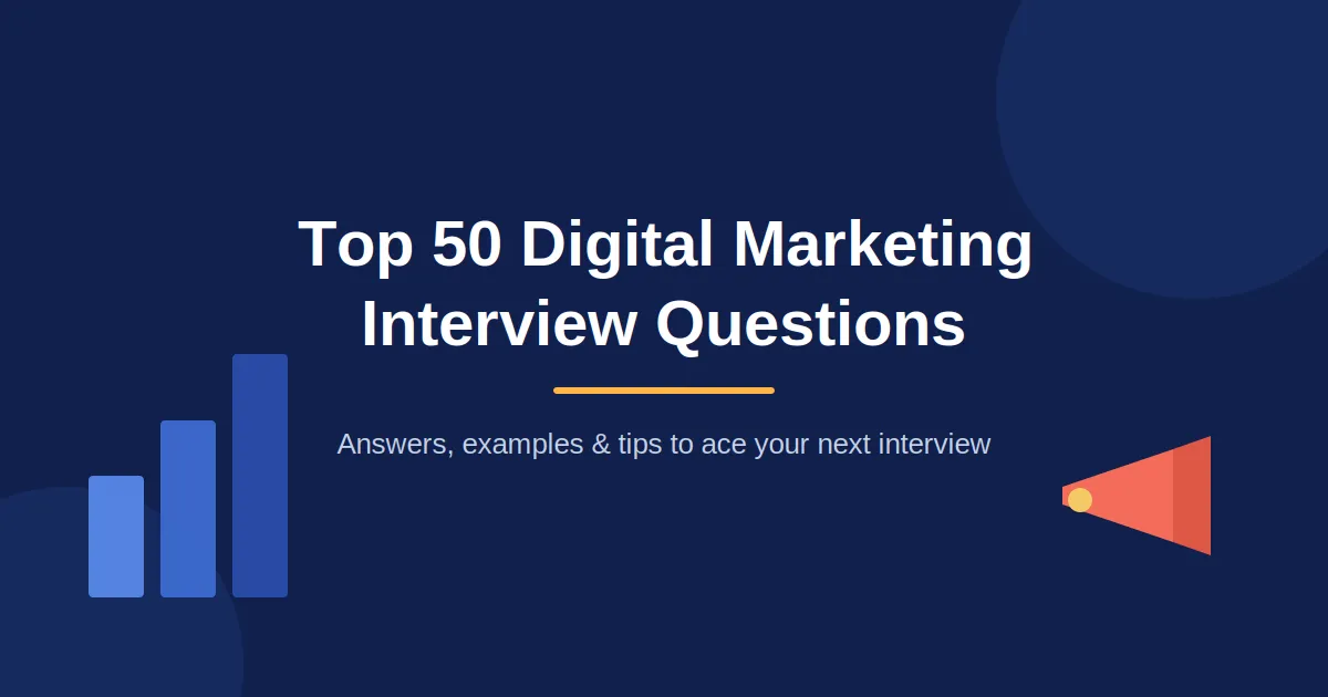 Top 50 Digital Marketing Interview Questions (With Answers) for 2026