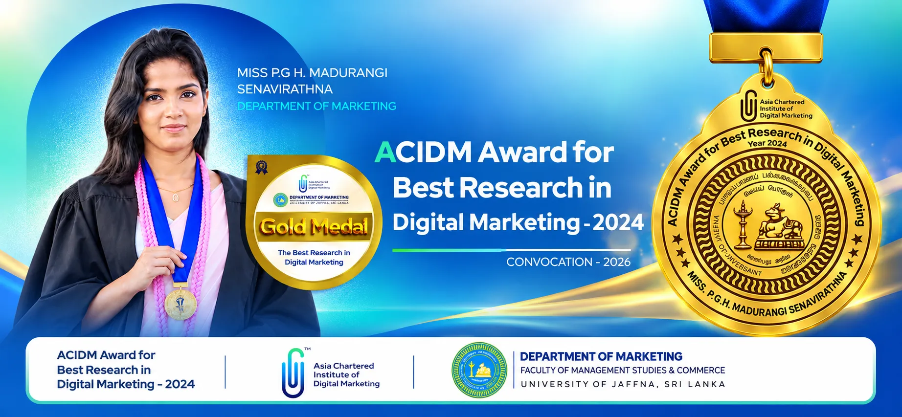 ACIDM Honours University of Jaffna, Department of Marketing Student with Gold Medal for Best Research in Digital Marketing